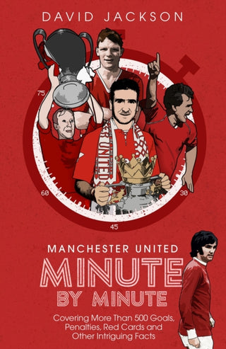 Cover image for 9781785318436 - Manchester United Minute by Minute