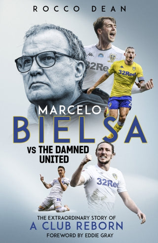 Cover image for 9781785319938 - Marcelo Bielsa vs The Damned United