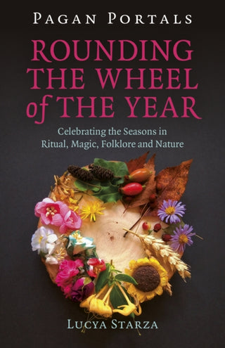 Cover image for 9781785359330 - Pagan Portals - Rounding the Wheel of the Year