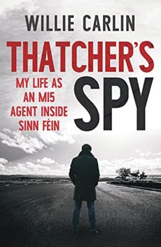 Cover image for 9781785374173 - Thatcher's Spy