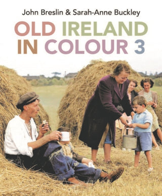 Cover image for 9781785374715 - Old Ireland in Colour