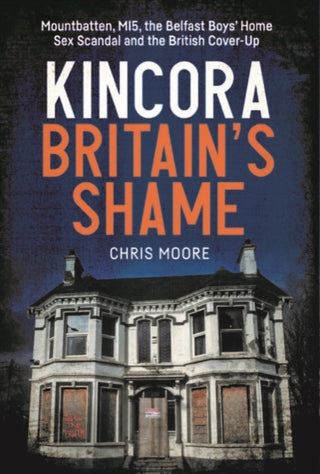 Cover image for 9781785375545 - Kincora: Britain's Shame