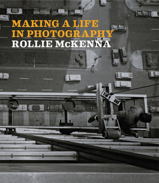 Cover image for 9781785514548 - Making a Life in Photography