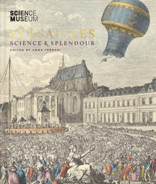 Supplemental image for 9781785515828 - Versailles: Science and Splendour