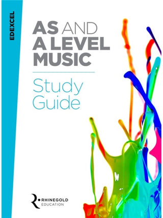 Cover image for 9781785581694 - Edexcel AS and A Level Music Study Guide