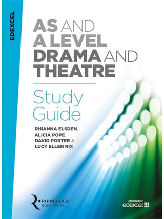 Cover image for 9781785581748 - Edexcel A Level Drama Study Guide