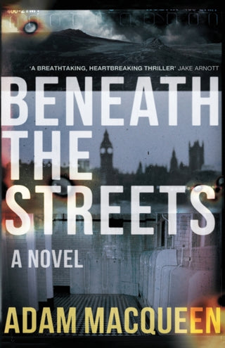 Cover image for 9781785631733 - Beneath the Streets