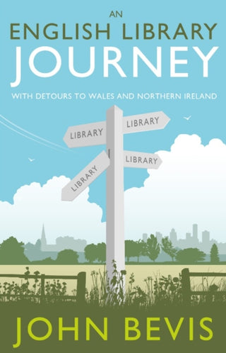 Cover image for 9781785633089 - An English Library Journey