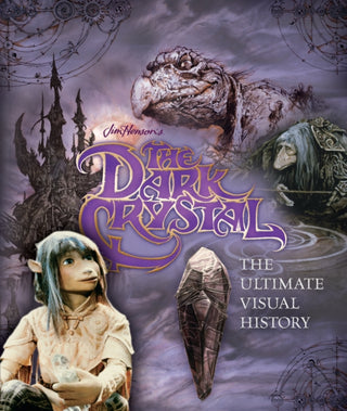 Cover image for 9781785655920 - The Dark Crystal the Ultimate Visual History