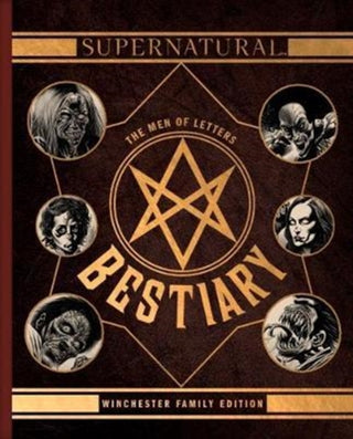 Cover image for 9781785656804 - Supernatural - The Men of Letters Bestiary Winchester