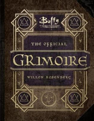Cover image for 9781785657276 - Buffy the Vampire Slayer - The Official Grimoire Willow Rosenberg