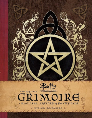 Cover image for 9781785657276 - Buffy the Vampire Slayer - The Official Grimoire Willow Rosenberg