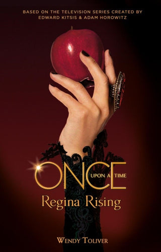 Cover image for 9781785659539 - Once Upon a Time - Regina Rising