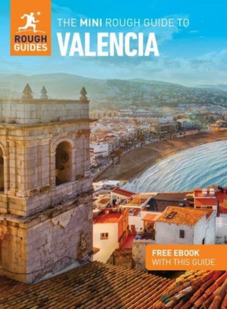 Cover image for 9781785733000 - The Mini Rough Guide to Valencia: Travel Guide with eBook