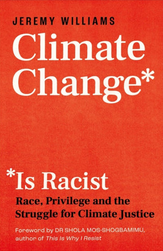 Cover image for 9781785787751 - Climate Change Is Racist