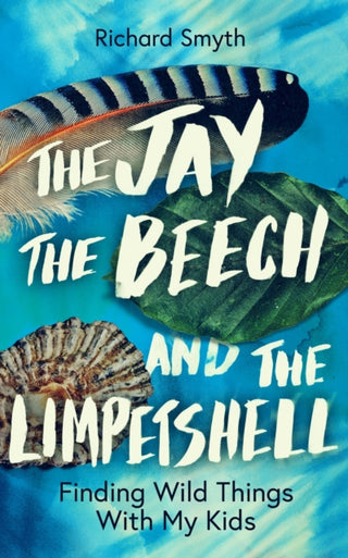 Cover image for 9781785788024 - The Jay, The Beech and the Limpetshell