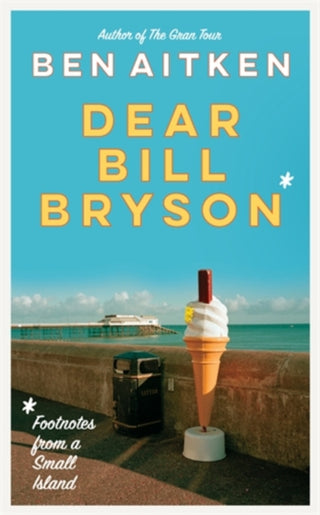 Cover image for 9781785788253 - Dear Bill Bryson