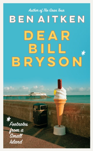 Cover image for 9781785788253 - Dear Bill Bryson