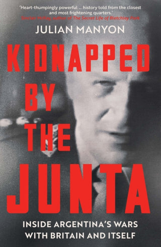 Cover image for 9781785788529 - Kidnapped by the Junta