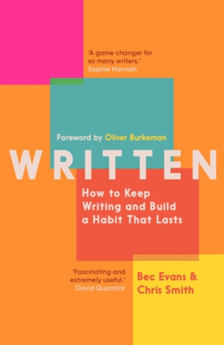 Supplemental image for 9781785789052 - Written: How to Keep Writing and Build a Habit That Lasts