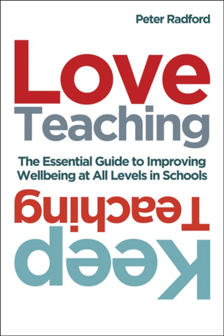 Cover image for 9781785835032 - Love Teaching, Keep Teaching