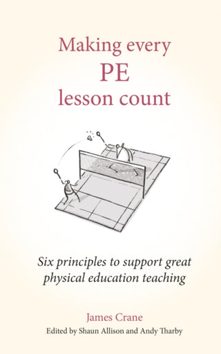 Cover image for 9781785837197 - Making Every PE Lesson Count