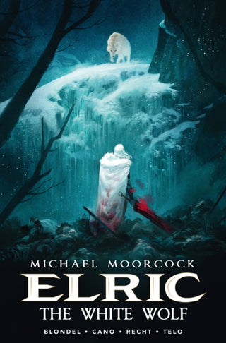Cover image for 9781785864025 - Michael Moorcock's Elric Vol. 3: The White Wolf