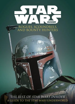 Cover image for 9781785866425 - Star Wars: Rogues, Scoundrels & Bounty Hunters