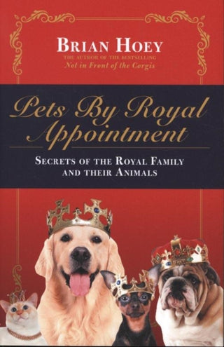 Cover image for 9781785905100 - Pets by Royal Appointment