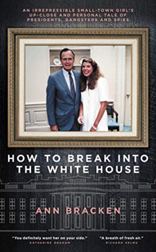 Cover image for 9781785906480 - How to Break Into the White House