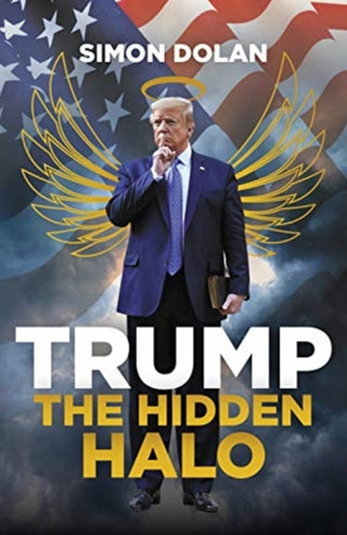 Cover image for 9781785906756 - Trump: The Hidden Halo