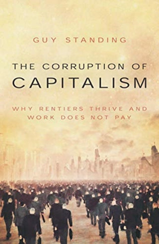 Cover image for 9781785906817 - The Corruption of Capitalism