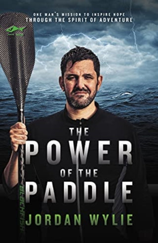 Cover image for 9781785907258 - The Power of the Paddle