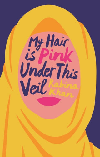 Cover image for 9781785907586 - My Hair Is Pink Under This Veil