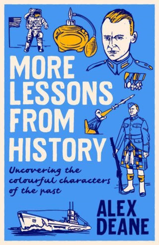 Cover image for 9781785907807 - More Lessons from History