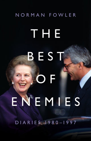 Cover image for 9781785908156 - The Best of Enemies: Diaries 1980-1997