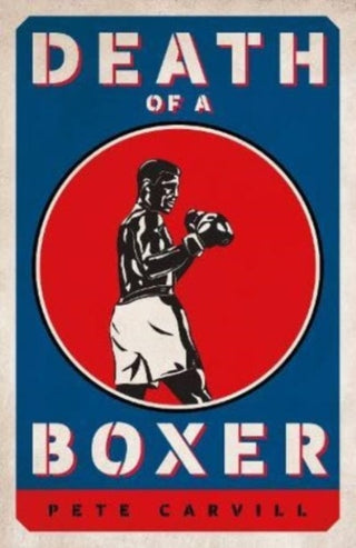 Cover image for 9781785908200 - Death of a Boxer