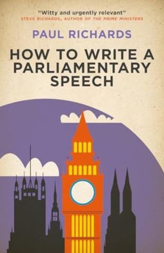 Cover image for 9781785909122 - How to Write a Parliamentary Speech