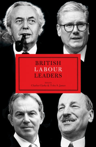 Cover image for 9781785909504 - British Labour Leaders