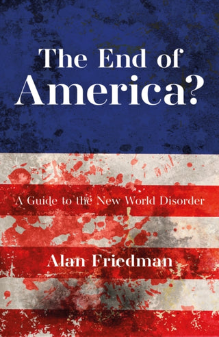Cover image for 9781785909573 - The End of America?