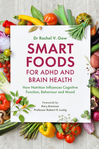 Cover image for 9781785924460 - Smart Foods for ADHD and Brain Health
