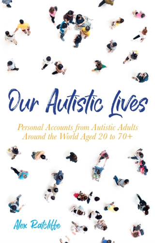 Cover image for 9781785925603 - Our Autistic Lives