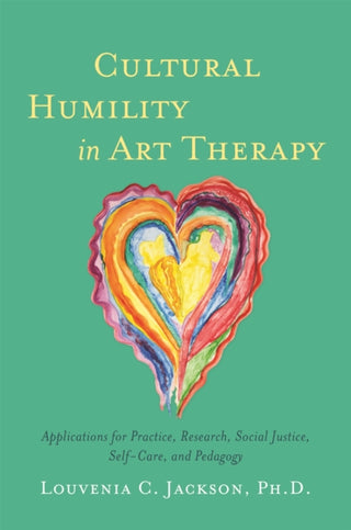 Cover image for 9781785926433 - Cultural Humility in Art Therapy