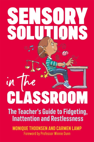 Cover image for 9781785926976 - Sensory Solutions in the Classroom