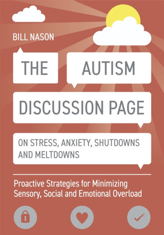 Cover image for 9781785928048 - The Autism Discussion Page on Stress, Anxiety, Shutdowns and Meltdowns