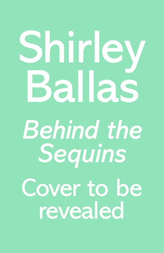 Cover image for 9781785945120 - Behind the Sequins