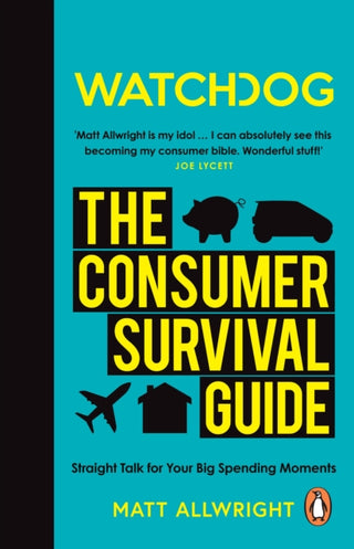 Cover image for 9781785945366 - Watchdog: The Consumer Survival Guide
