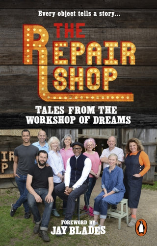 Cover image for 9781785947667 - The Repair Shop: Tales from the Workshop of Dreams