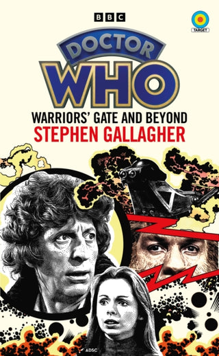 Cover image for 9781785948510 - Doctor Who: Warriors’ Gate and Beyond (Target Collection)