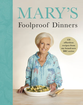 Cover image for 9781785949227 - Mary’s Foolproof Dinners